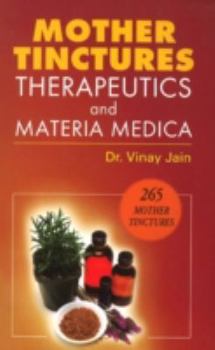 Paperback Mother Tinctures, Therapeutics & Materia Medica Book