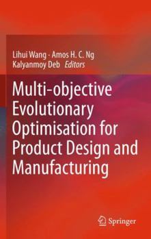 Hardcover Multi-Objective Evolutionary Optimisation for Product Design and Manufacturing Book