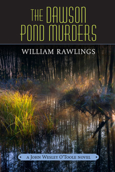 Paperback The Dawson Pond Murders: A John Wesley O'Toole Novel Book