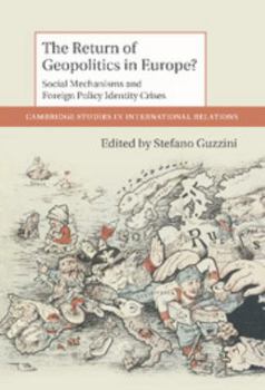 The Return of Geopolitics in Europe?: Agency, Body and Emotion in International Relations