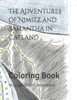 Paperback The Adventures of Nimitz and Samantha in Catland: Coloring Book