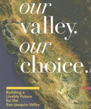 Paperback Our Valley, Our Choice (Great Valley) Book