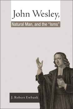 Paperback John Wesley, Natural Man, and the 'Isms' Book