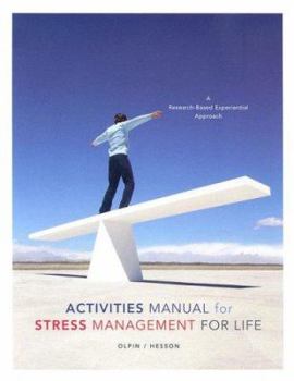 Paperback Activities Manual for Stress Management for Life: A Research-Based Experiential Approach Book