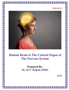 Human Brain Is The Central Organ of The Nervous System