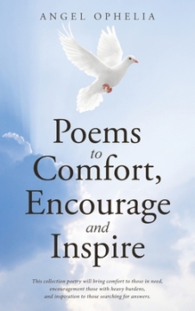 Paperback Poems to Comfort, Encourage and Inspire Book