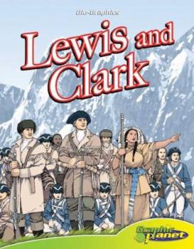 Lewis and Clark - Book  of the Bio-Graphics