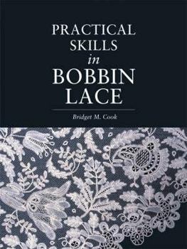 Paperback Practical Skills in Bobbin Lace Book