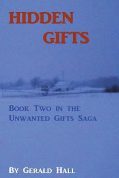 Paperback Hidden Gifts: Book Two in the Unwanted Gifts Saga Book