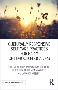 Paperback Culturally Responsive Self-Care Practices for Early Childhood Educators Book