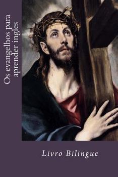 Paperback Os evangelhos para aprender ingles: Livro Bilingue [Portuguese] Book