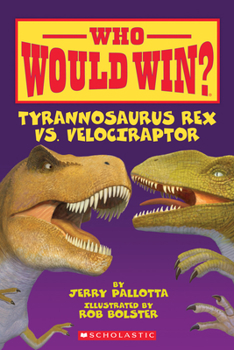 Tyrannosaurus Rex vs. Velociraptorá - Book  of the Who Would Win?