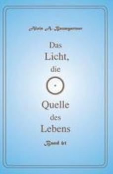 Paperback Das Licht, die Quelle des Lebens - Band 61 [German] Book
