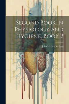 Paperback Second Book in Physiology and Hygiene, Book 2 Book