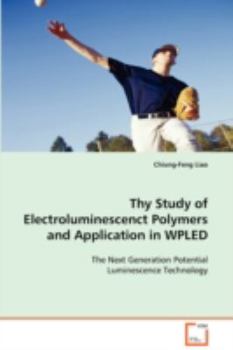 Paperback Thy Study of Electroluminescenct Polymers and Application in WPLED Book