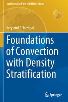 Paperback Foundations of Convection with Density Stratification Book