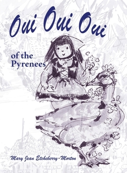 Oui Oui Oui of the Pyrenees