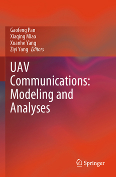 Paperback Uav Communications: Modeling and Analyses Book