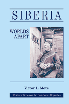 Hardcover Siberia: Worlds Apart Book