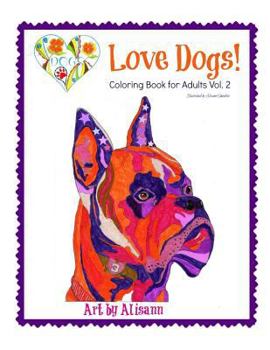 Paperback Love Dogs Coloring Book for Adults Vol. 2 Book