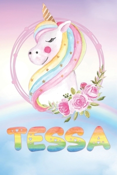 Tessa: Tessa's Unicorn Personal Custom Named Diary Planner Perpetual Calander Notebook Journal 6x9 Personalized Customized Gift For Someone Who's Surname is Tessa Or First Name Is Tessa