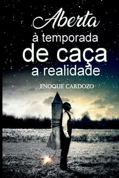 Paperback Aberta À Temporada De Caça A Realidade [Portuguese] Book