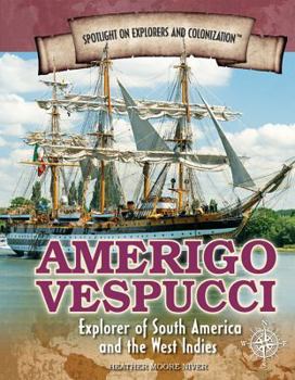 Library Binding Amerigo Vespucci: Explorer of South America and the West Indies Book