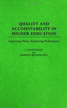 Hardcover Quality and Accountability in Higher Education: Improving Policy, Enhancing Performance Book