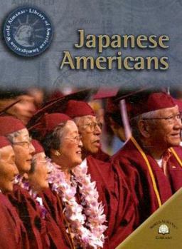 Japanese Americans (World Almanac Library of American Immigration) - Book  of the World Almanac® Library of American Immigration