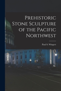 Paperback Prehistoric Stone Sculpture of the Pacific Northwest Book