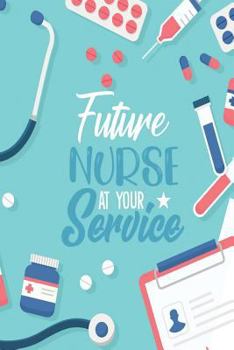 Paperback Future Nurse at Your Service Book