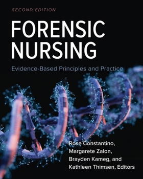 Forensic Nursing : Evidence-Based Principles and Practice
