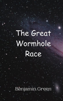 Paperback The Great Wormhole Race Book