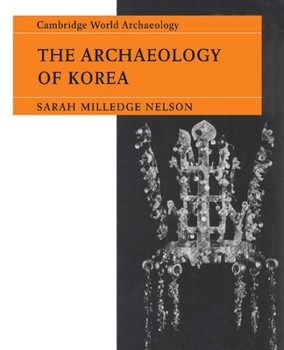 Paperback The Archaeology of Korea Book