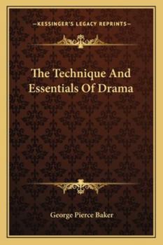 Paperback The Technique And Essentials Of Drama Book