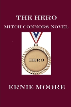 Paperback The Hero: A Mitch Connors Novel Book