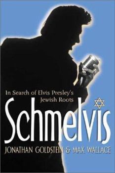 Paperback Schmelvis: In Search of Elvis Presley's Jewish Roots Book