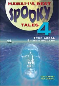 Paperback Hawaii's Best Spooky Tales 4: More True Local Spine-Tinglers Book