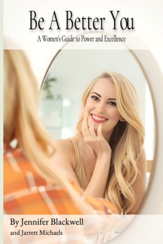 Paperback Be A Better You: A Women's Guide to Power and Excellence Book