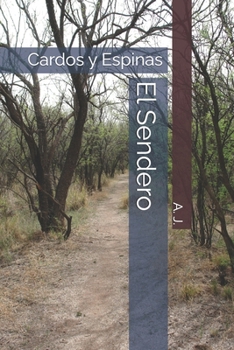 Paperback El Sendero: Cardos y Espinas [Spanish] Book