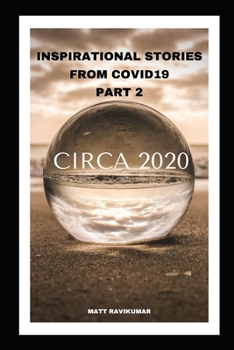 Paperback Circa 2020: Inspirational Stories from Covid19: Part 2 Book