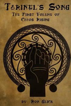 Tarinel's Song - Book #1 of the Chaos Rising