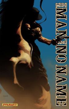 Man with No Name Volume 1 - Book #1 of the Man with No Name (collected editions)