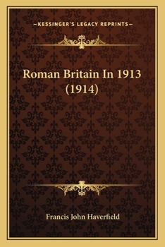 Paperback Roman Britain In 1913 (1914) Book