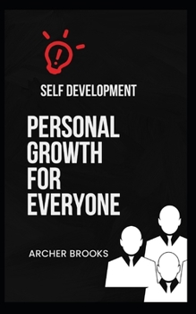 Paperback Self development: Personal Growth for Everyone Book