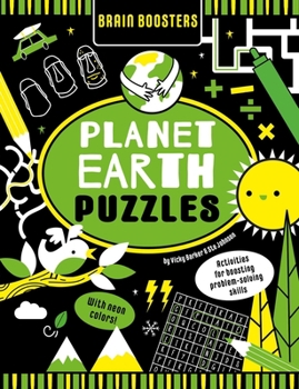 Paperback Brain Boosters Planet Earth Puzzles (with Neon Colors): Activities for Boosting Problem-Solving Skills Book