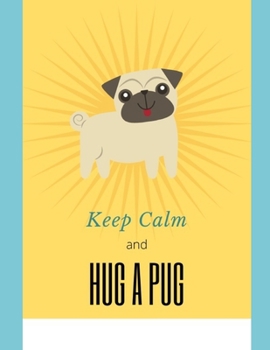 Paperback Keep Calm and Hug a Pug: Prayer Journal Book