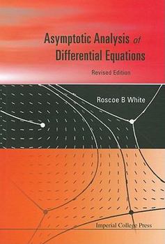 Paperback Asymptotic Anal of Diffe Equa (Revis Ed) Book