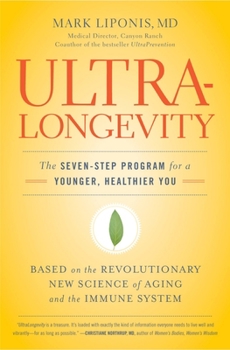 Paperback Ultralongevity: The Seven-Step Program for a Younger, Healthier You Book