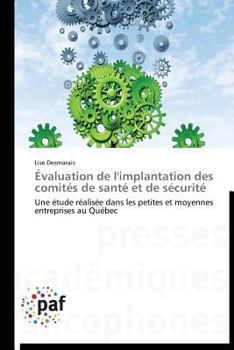 Paperback Évaluation de l'Implantation Des Comités de Santé Et de Sécurité [French] Book